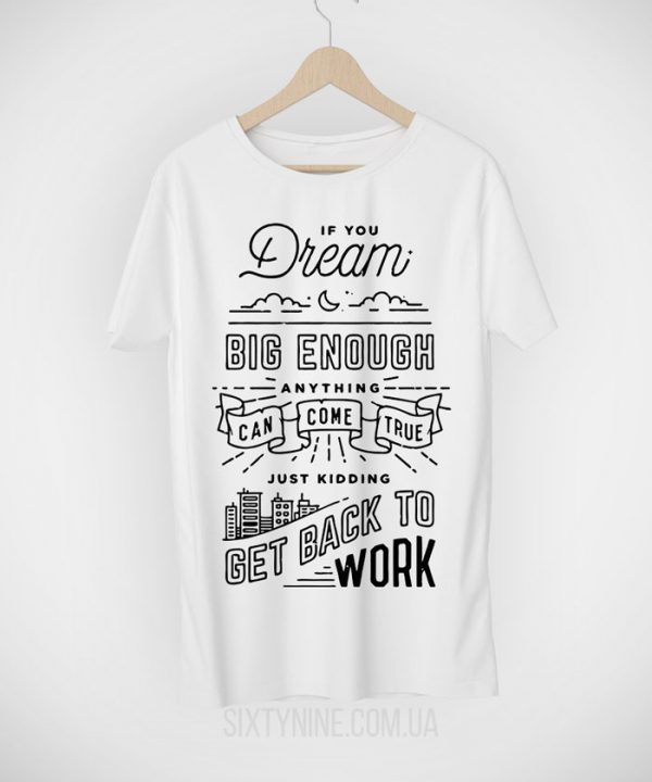 Футболка Dream Big Enough