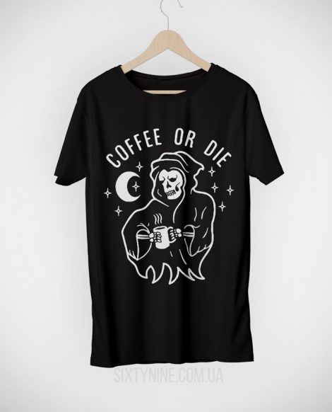Футболка Coffee or Die